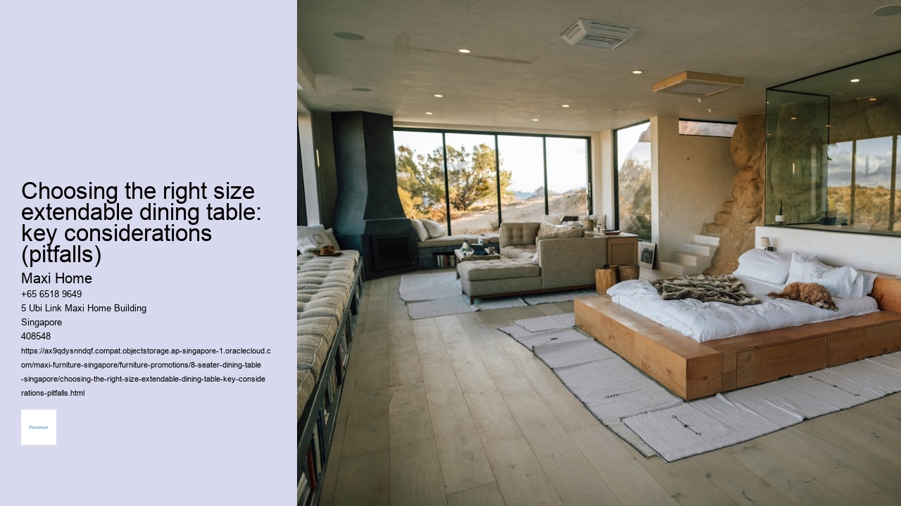 Choosing the right size extendable dining table: key considerations (pitfalls)