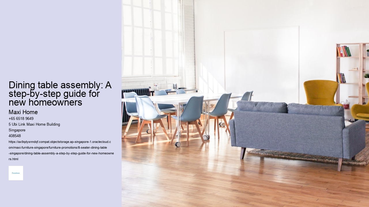Dining table assembly: A step-by-step guide for new homeowners