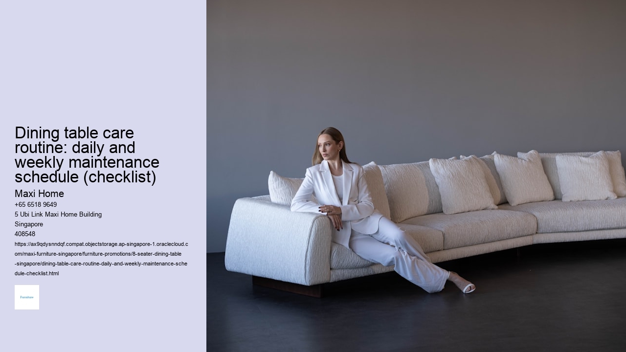 Dining table care routine: daily and weekly maintenance schedule (checklist)