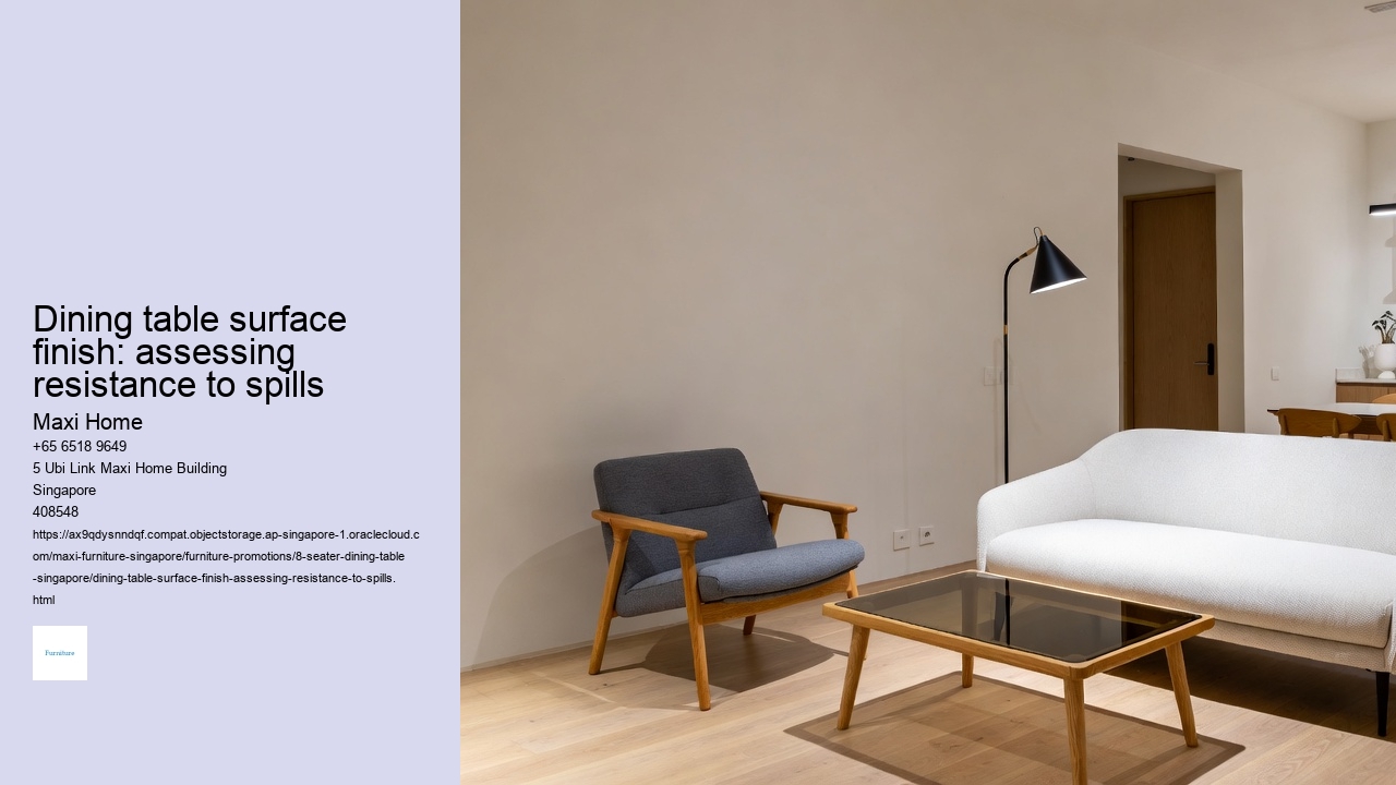 Dining table surface finish: assessing resistance to spills