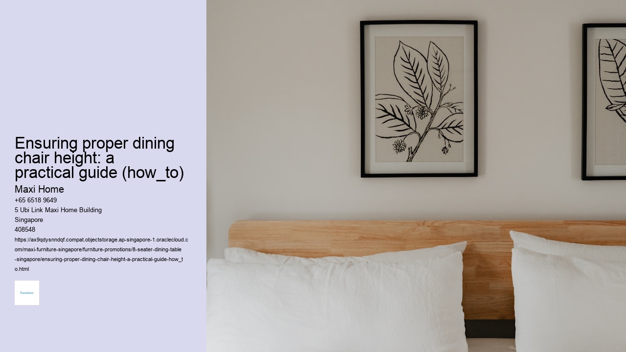 Ensuring proper dining chair height: a practical guide (how_to)