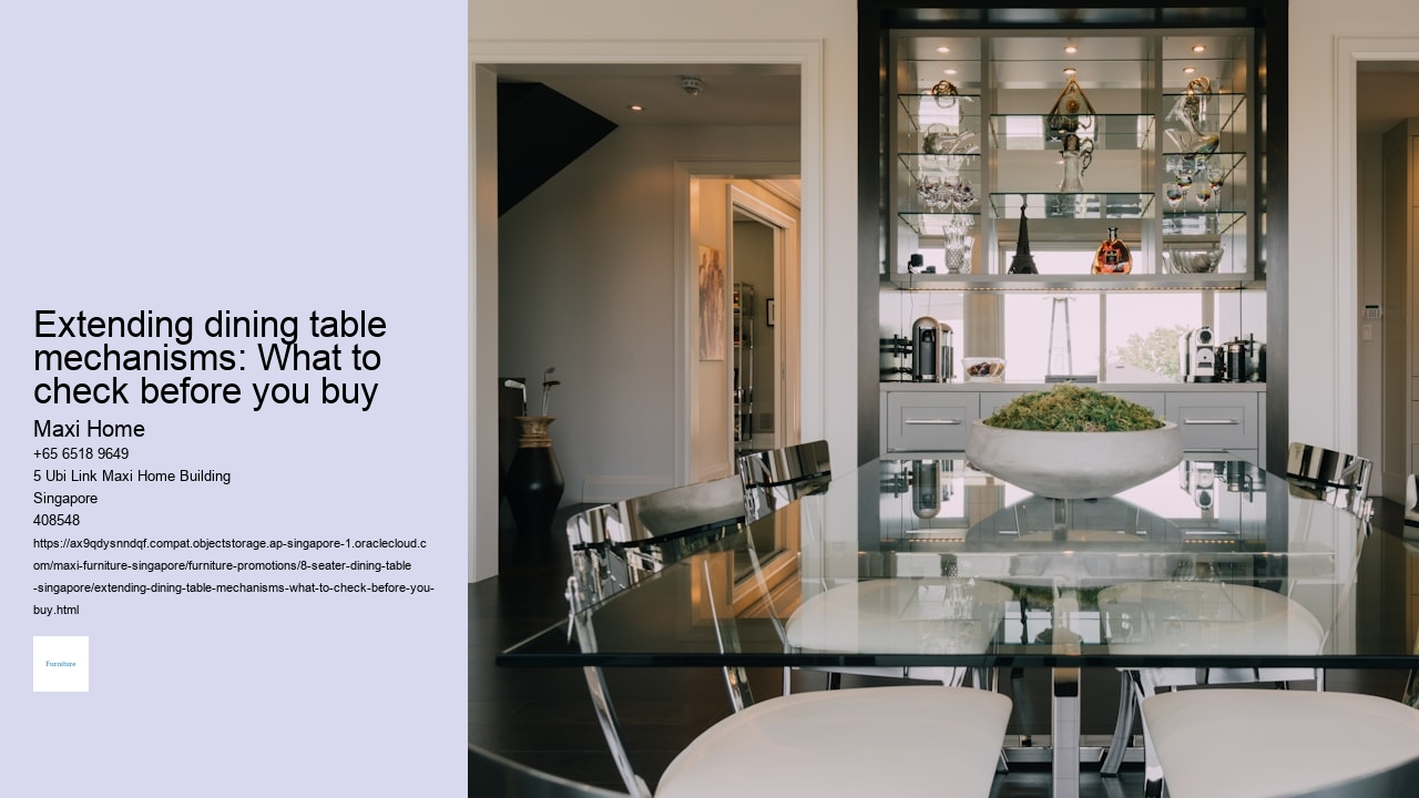 Extending dining table mechanisms: What to check before you buy