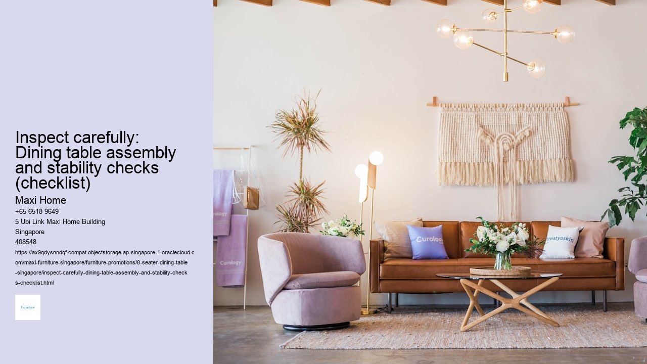 Inspect carefully: Dining table assembly and stability checks (checklist)