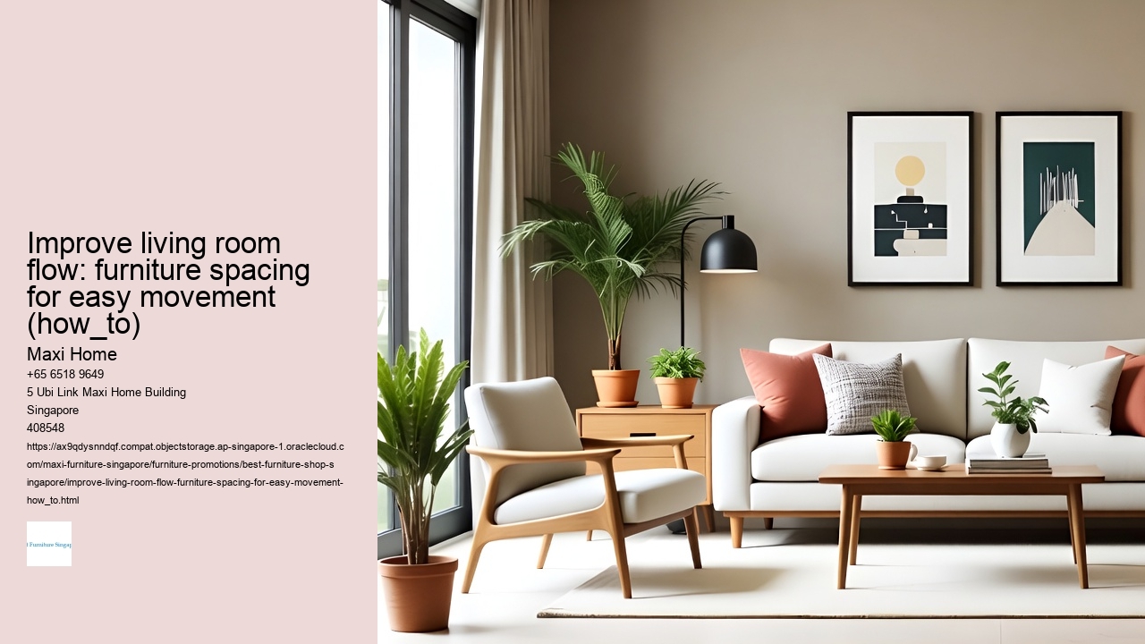Improve living room flow: furniture spacing for easy movement (how_to)