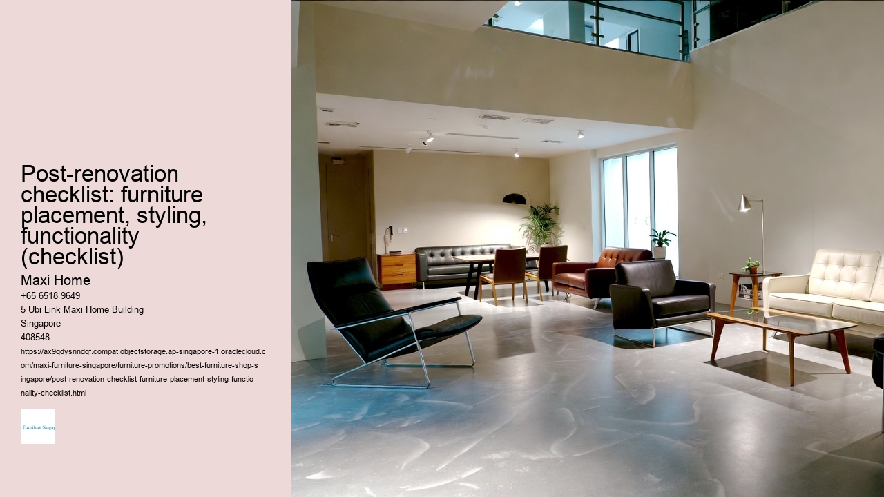 Post-renovation checklist: furniture placement, styling, functionality (checklist)