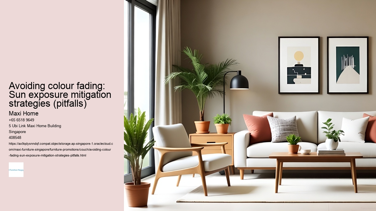 Avoiding colour fading: Sun exposure mitigation strategies (pitfalls)