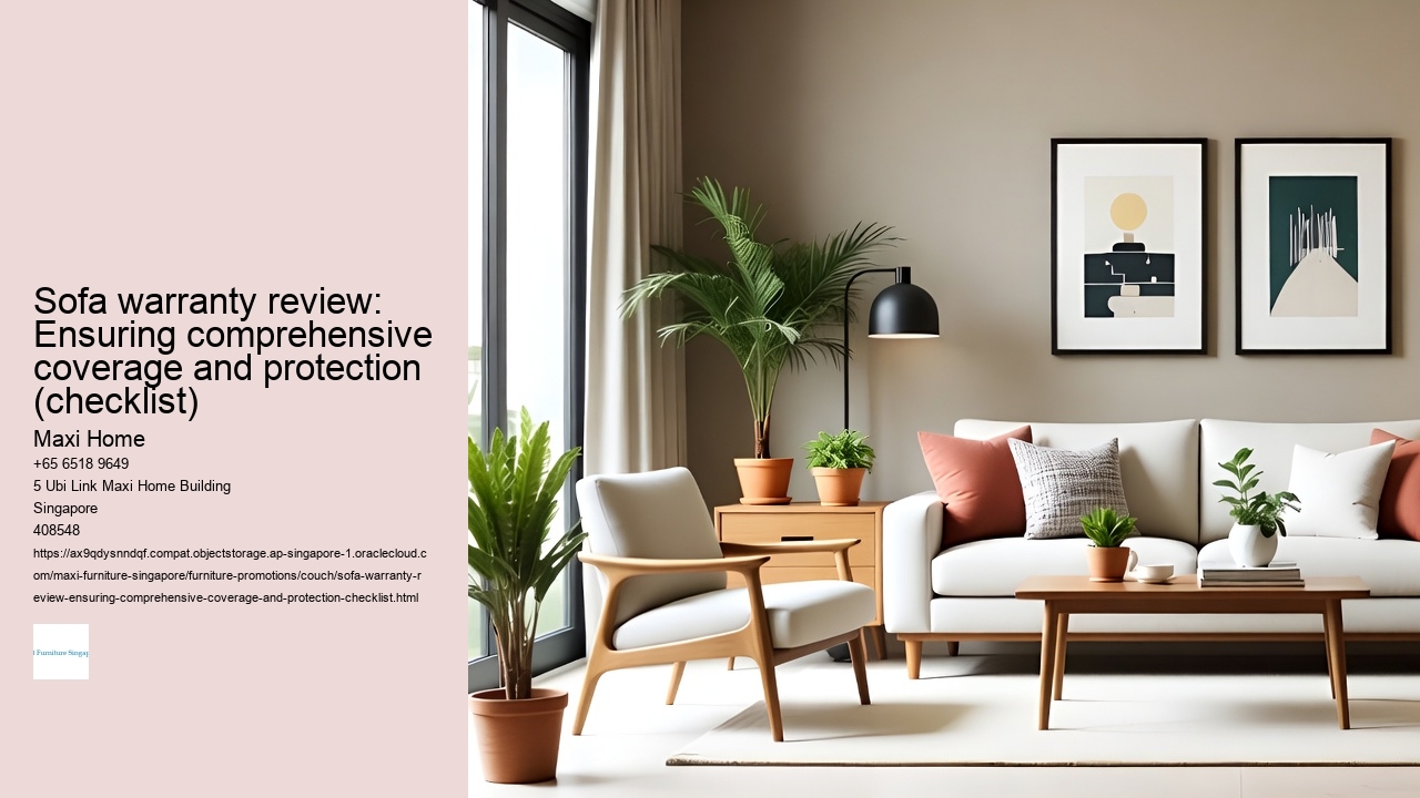 Sofa warranty review: Ensuring comprehensive coverage and protection (checklist)