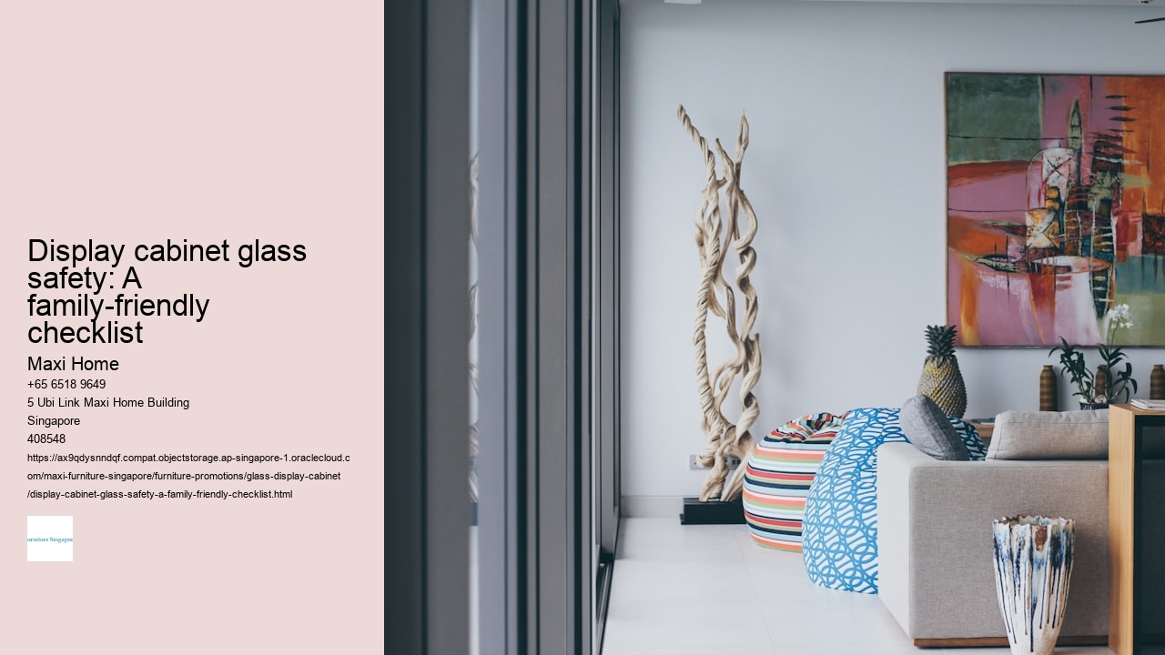 Display cabinet glass safety: A family-friendly checklist