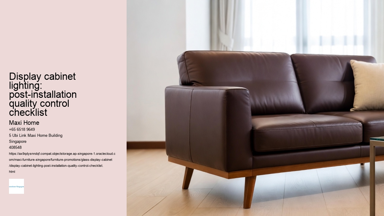 Display cabinet lighting: post-installation quality control checklist Maxi Home Display cabinet lighting: post-installation quality control checklist