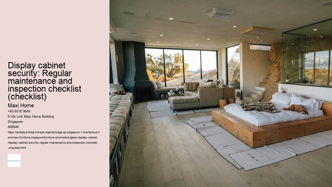 Display cabinet security: Regular maintenance and inspection checklist (checklist)