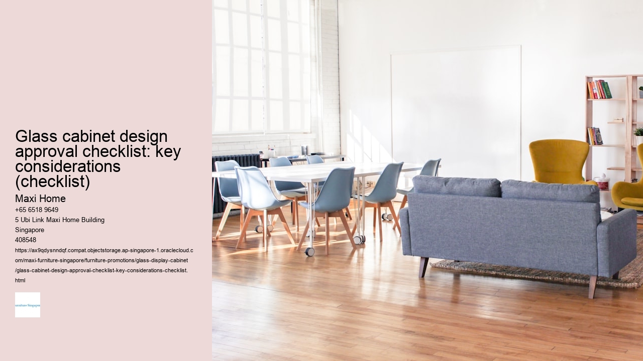 Glass cabinet design approval checklist: key considerations (checklist) Maxi Home Glass cabinet design approval checklist: key considerations (checklist)