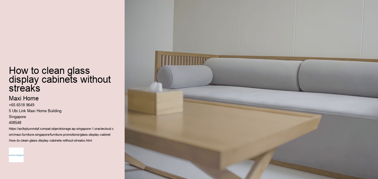 How to clean glass display cabinets without streaks