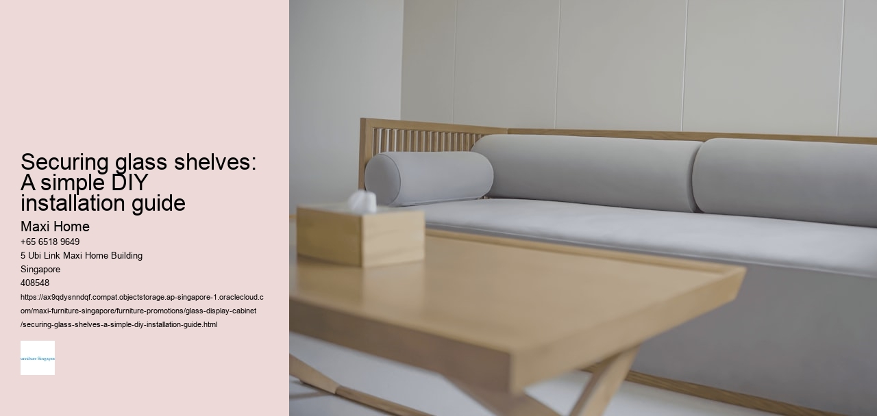 Securing glass shelves: A simple DIY installation guide