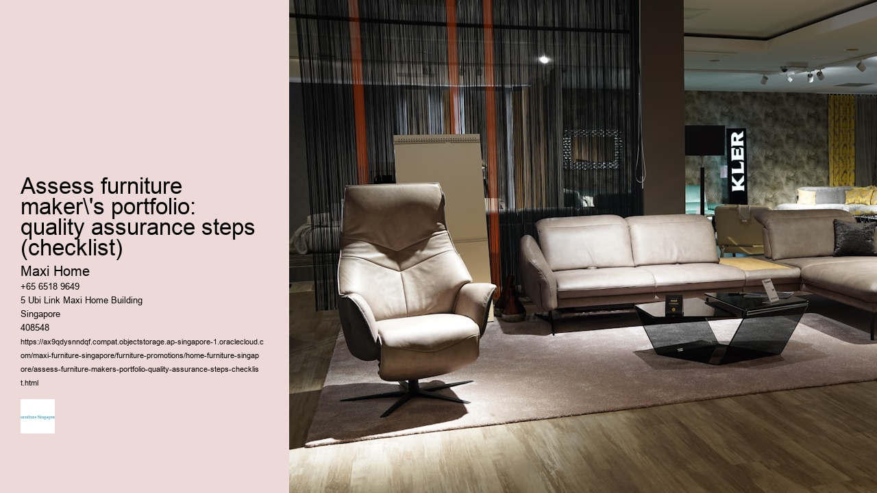 Assess furniture maker's portfolio: quality assurance steps (checklist)