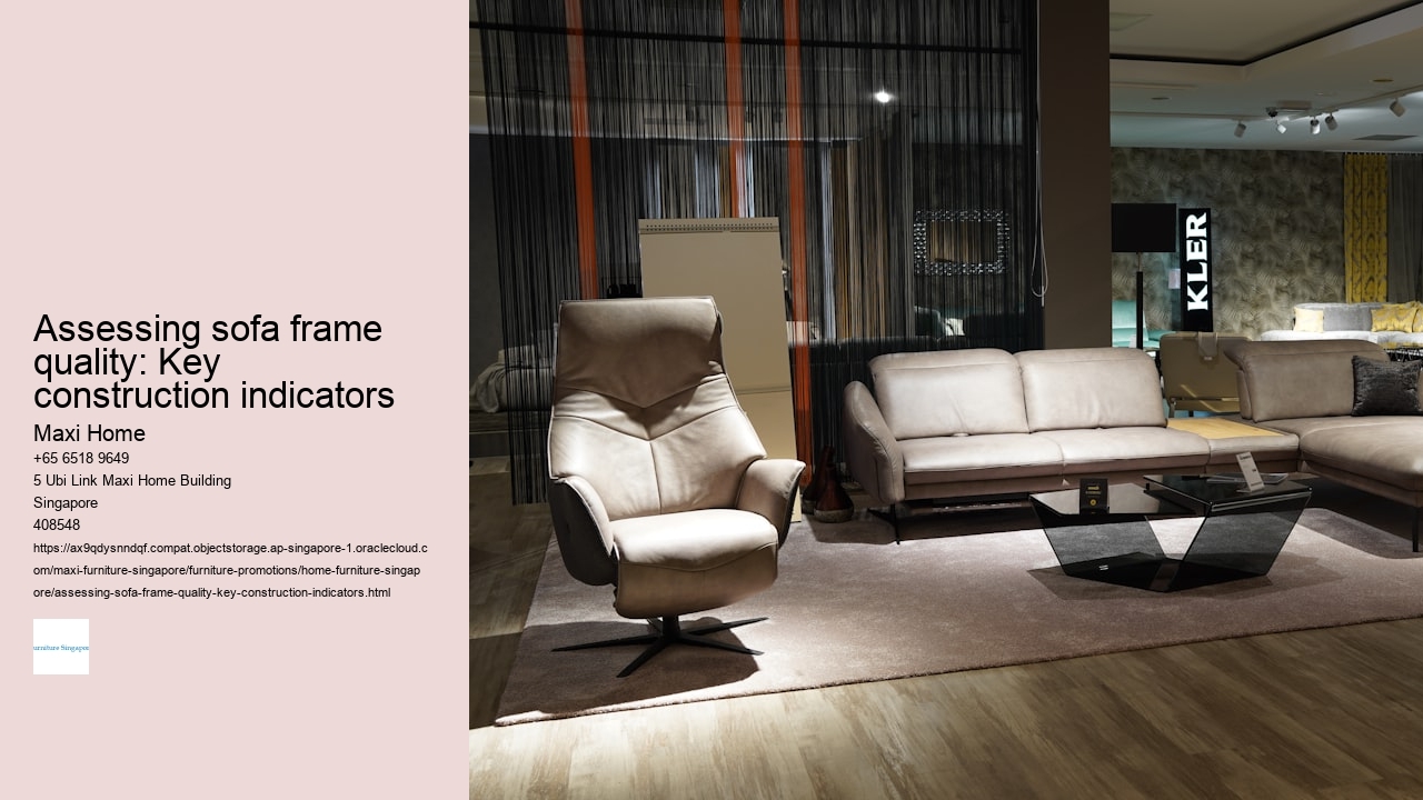 Assessing sofa frame quality: Key construction indicators