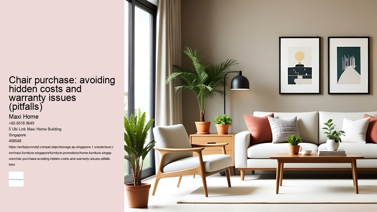 Chair purchase: avoiding hidden costs and warranty issues (pitfalls)