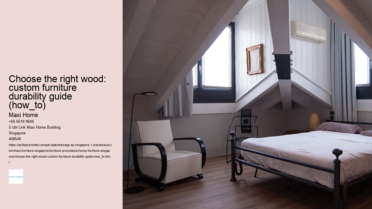 Choose the right wood: custom furniture durability guide (how_to)