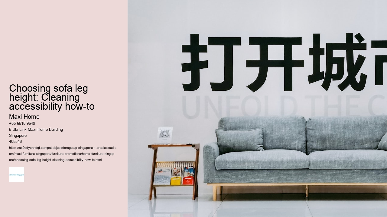 Choosing sofa leg height: Cleaning accessibility how-to