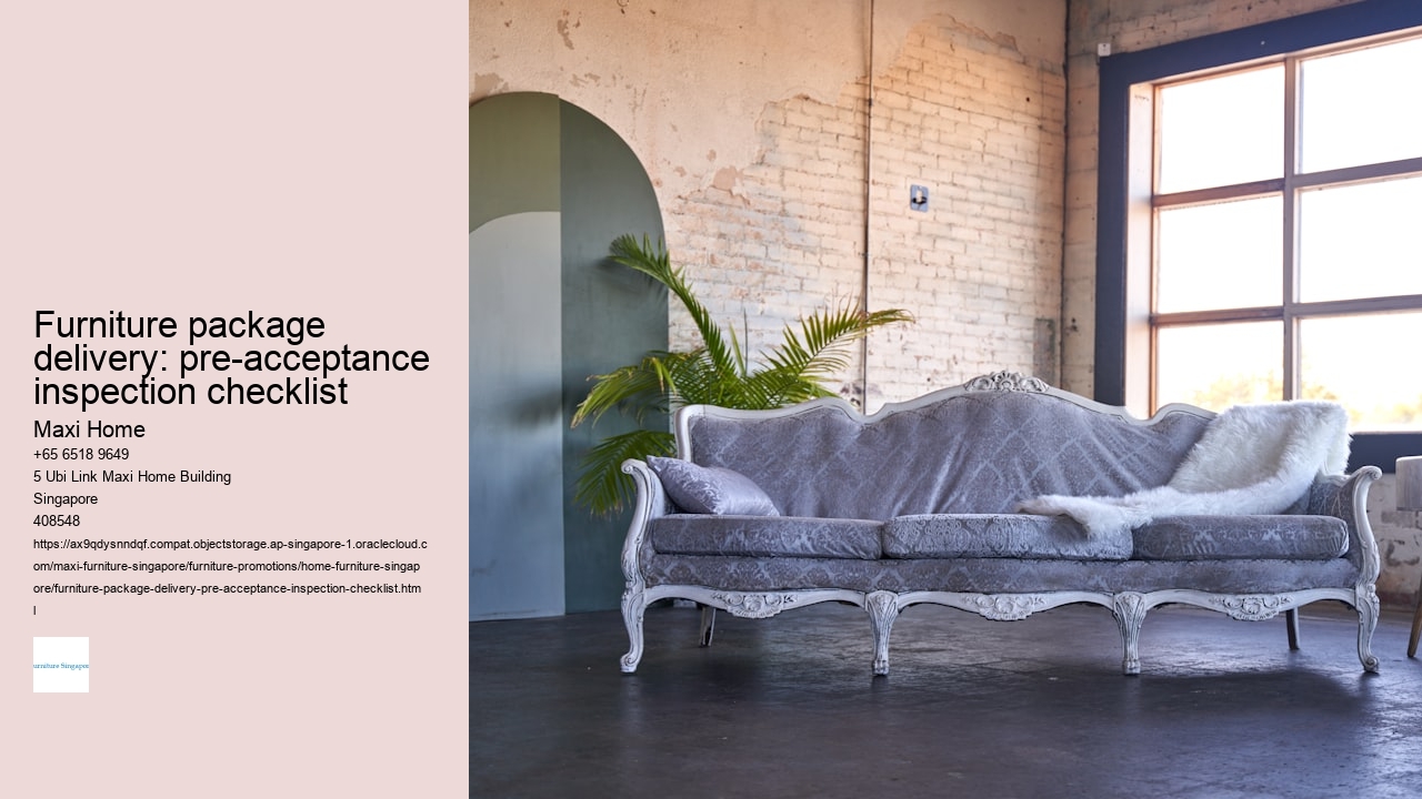 Furniture package delivery: pre-acceptance inspection checklist