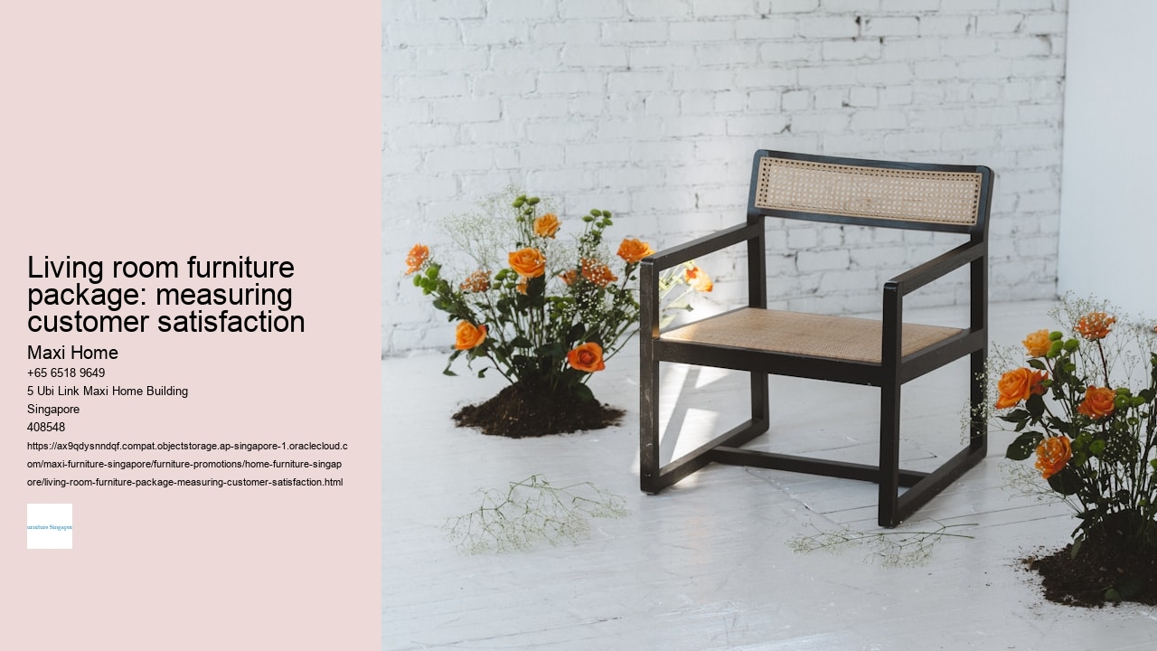 Living room furniture package: measuring customer satisfaction