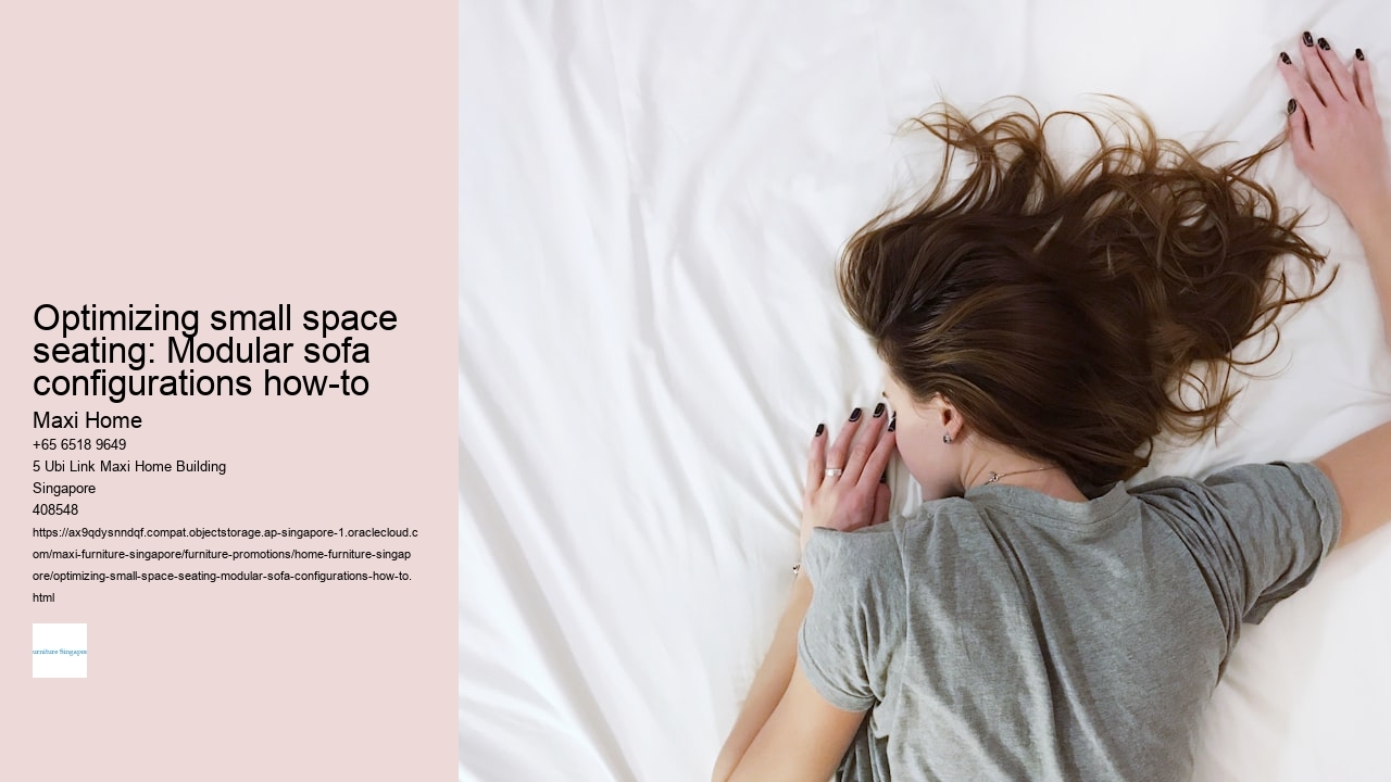 Optimizing small space seating: Modular sofa configurations how-to Maxi Home Optimizing small space seating: Modular sofa configurations how-to