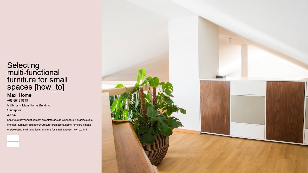 Selecting multi-functional furniture for small spaces [how_to]