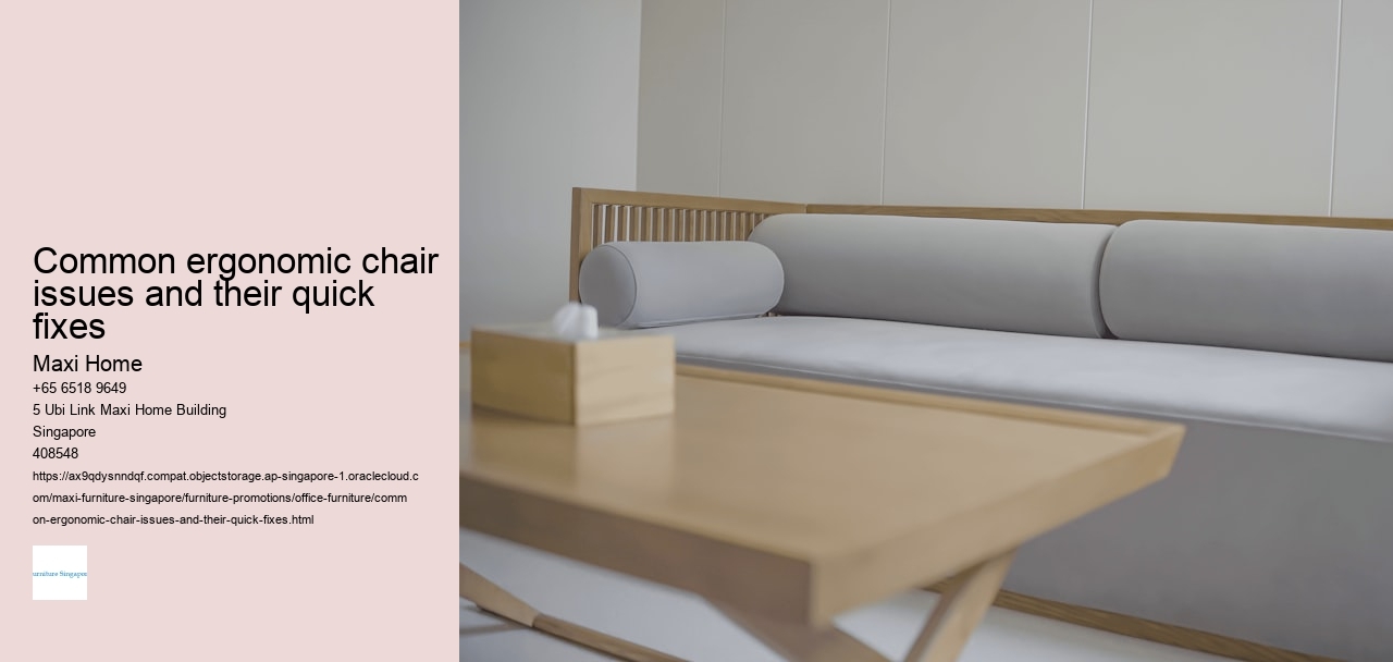 Common ergonomic chair issues and their quick fixes