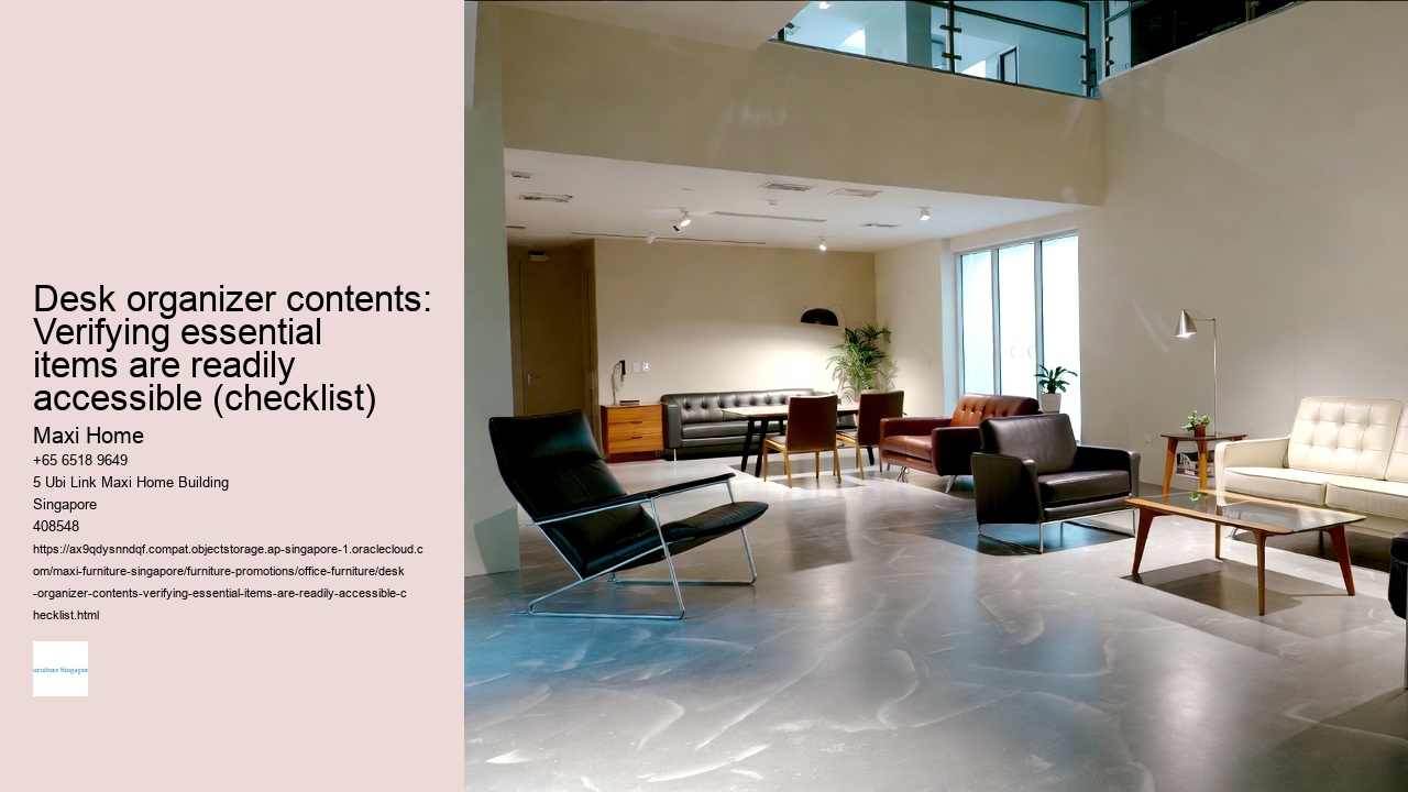 Desk organizer contents: Verifying essential items are readily accessible (checklist)