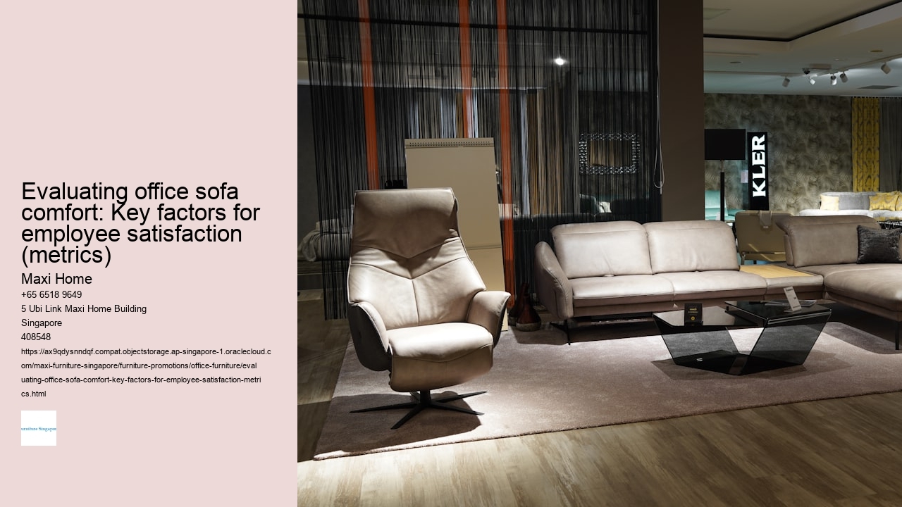Evaluating office sofa comfort: Key factors for employee satisfaction (metrics) Maxi Home Evaluating office sofa comfort: Key factors for employee satisfaction (metrics)