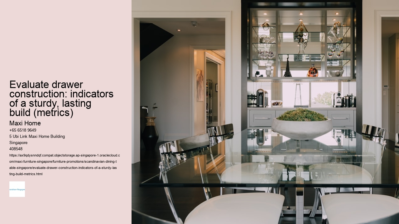 Evaluate drawer construction: indicators of a sturdy, lasting build (metrics)
