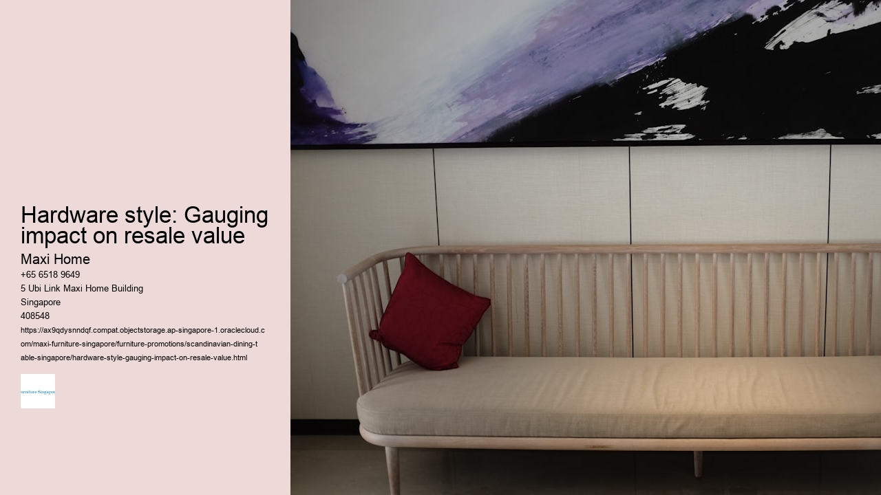 Hardware style: Gauging impact on resale value