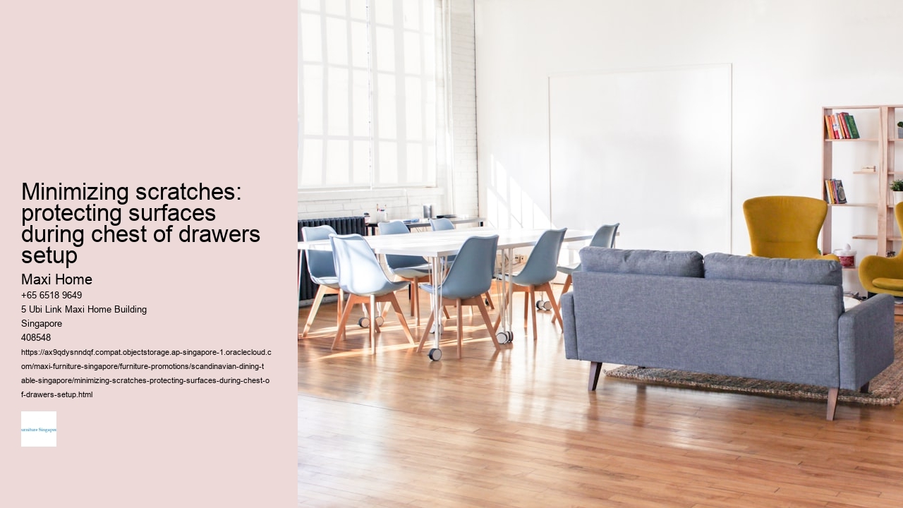 Minimizing scratches: protecting surfaces during chest of drawers setup
