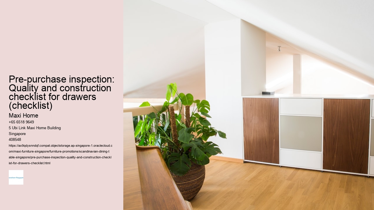 Pre-purchase inspection: Quality and construction checklist for drawers (checklist)